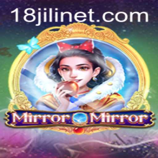 MirrorMirror: A Journey into Reflection with 18 Jili