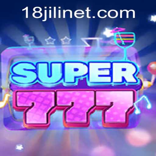 Discovering the Exciting World of Super777 and Understanding the 18 Jili Keyword
